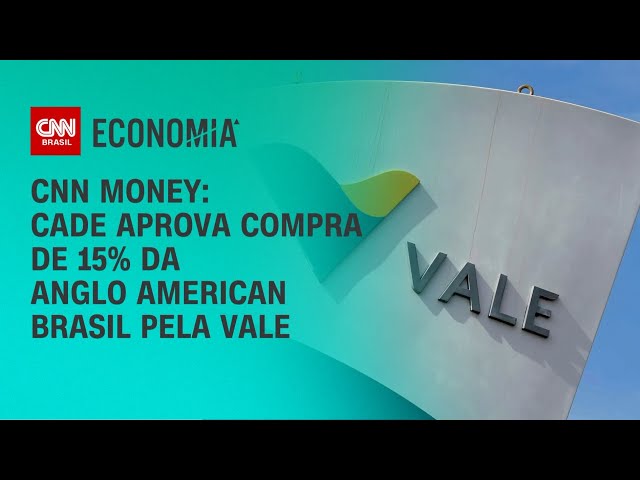 CNN Money: Cade aprova compra de 15% da Anglo American Brasil pela Vale | CNN PrimeTime