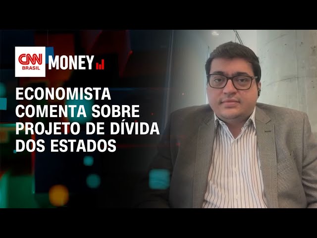 Economista comenta sobre projeto de dívida dos estados | Abertura de Mercado