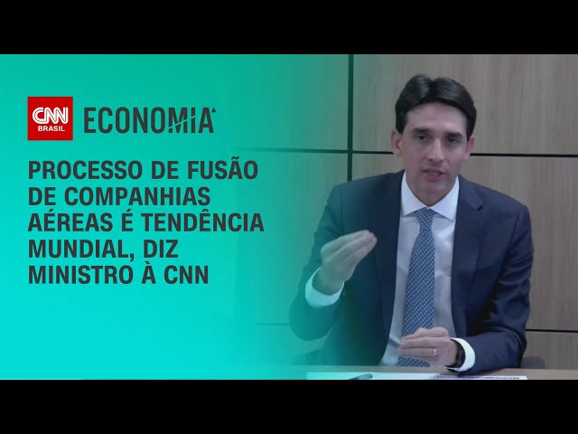 Processo de fusão de companhias aéreas é tendência mundial, diz ministro à CNN | BASTIDORES CNN