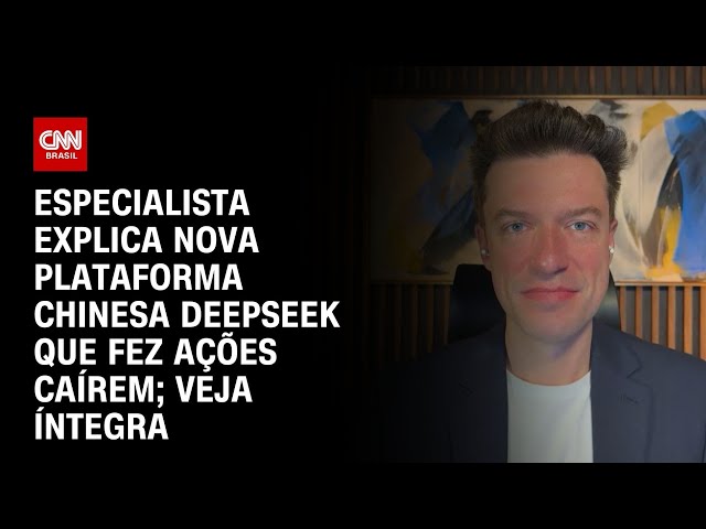 Especialista explica nova plataforma chinesa DeepSeek que fez ações caírem; veja íntegra | NOVO DIA