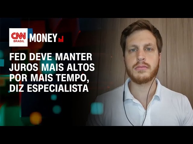 Fed deve manter juros mais altos por mais tempo, diz especialista | Money News