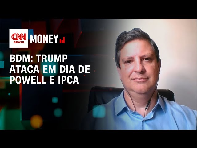 BDM: Trump ataca em dia de Powell e IPCA | Morning Call