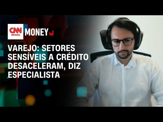 Varejo: setores sensíveis a crédito desaceleram, diz especialista | Fechamento de Mercado