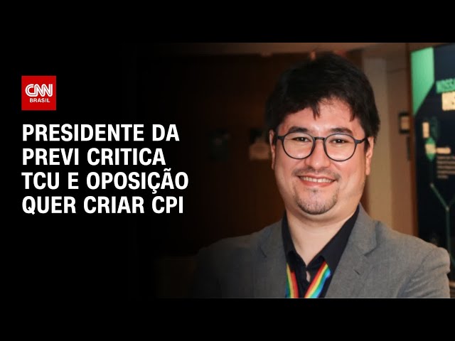 Presidente da Previ critica TCU e oposição quer criar CPI | CNN PRIME TIME