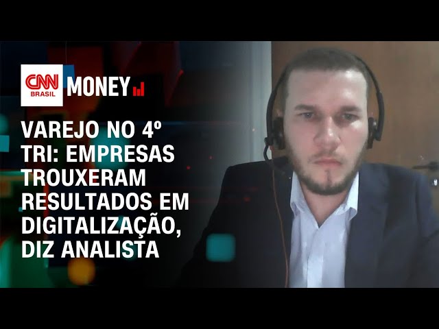 Varejo no 4º tri: empresas trouxeram resultados em digitalização, diz analista | Money News