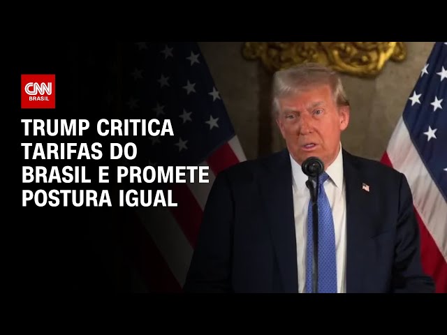 Trump critica tarifas do Brasil e promete postura igual | CNN ARENA