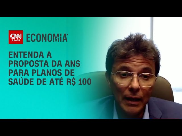 Entenda a proposta da ANS para planos de saúde de até R$ 100 | CNN BRASIL