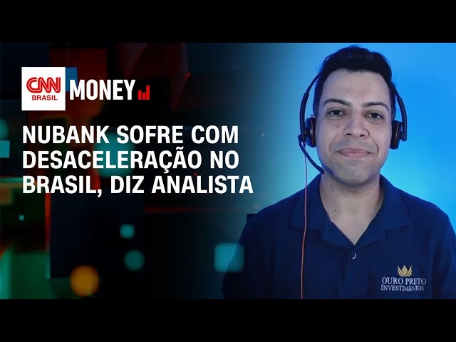 Nubank sofre com desaceleração no Brasil, diz analista | Fechamento de Mercado