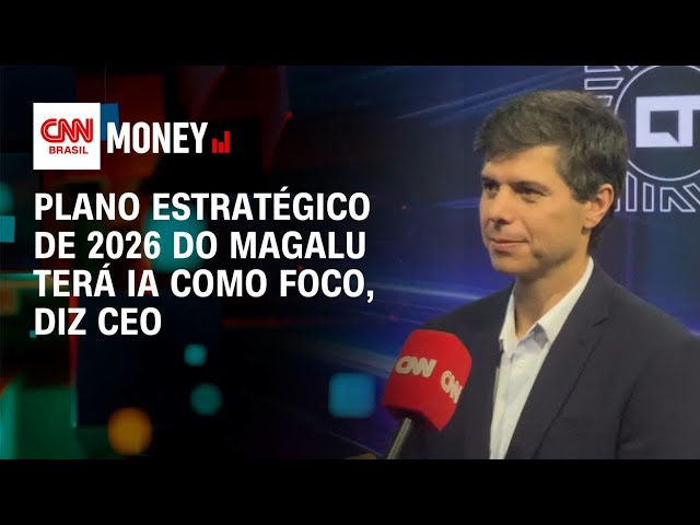 Plano estratégico de 2026 do Magalu terá IA como foco, diz CEO | Money News