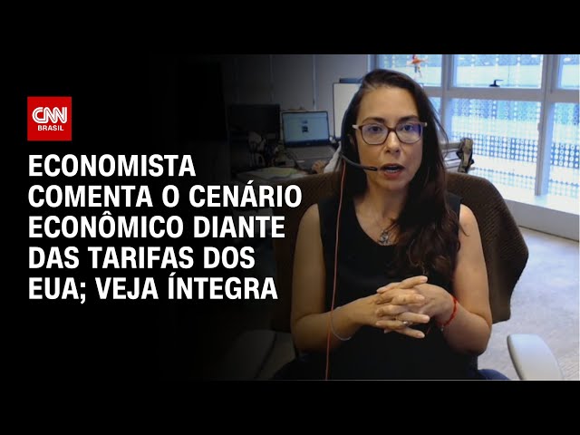 Economista comenta cenário econômico diante das tarifas dos EUA; veja íntegra | CNN 360º