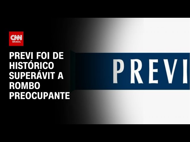 Previ foi de histórico superávit a rombo preocupante | CNN PRIME TIME