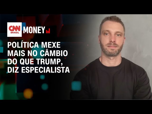 Política mexe mais no câmbio do que Trump, diz especialista | Money News