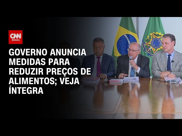 Governo anuncia medidas para reduzir preços de alimentos; Veja íntegra | CNN ARENA