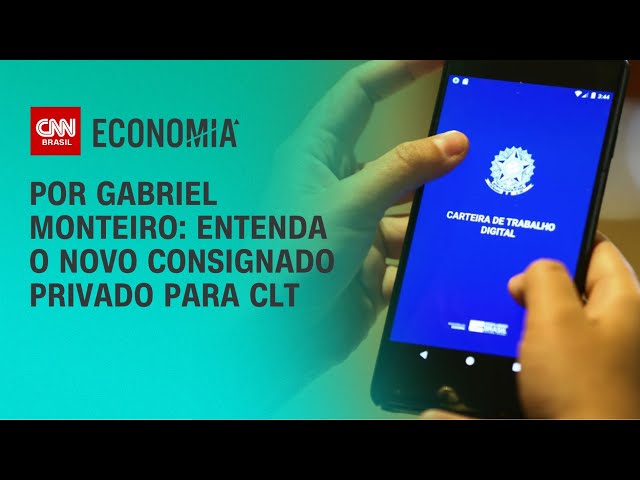 Análise: Entenda o novo consignado privado para CLT | CNN NOVO DIA