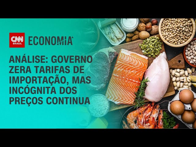 Análise: Governo zera tarifas de importação, mas incógnita dos preços continua | CNN PRIME TIME