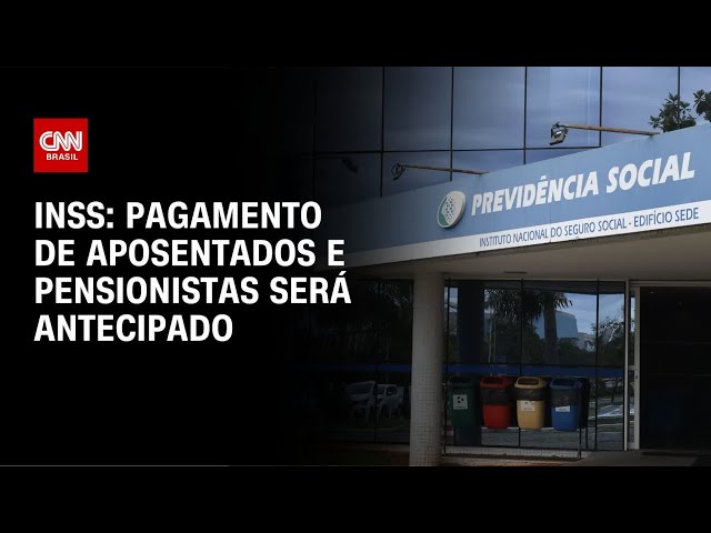 INSS antecipa o pagamento de aposentados e pensionistas | LIVE CNN