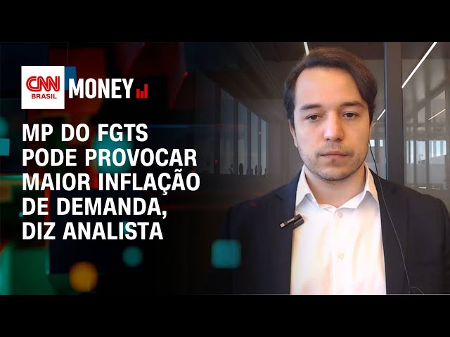 MP do FGTS pode provocar maior inflação de demanda, diz analista | Morning Call