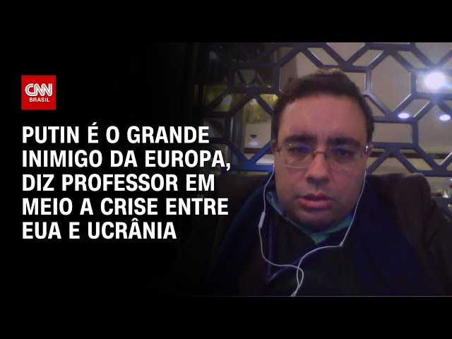 Putin é o grande inimigo da Europa, diz professor em meio a crise entre EUA e Ucrânia | BASTIDORES