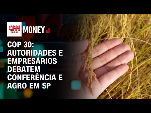 COP30 no Brasil: JBS diz que irá produzir mais alimentos sustentáveis | MONEY CNN