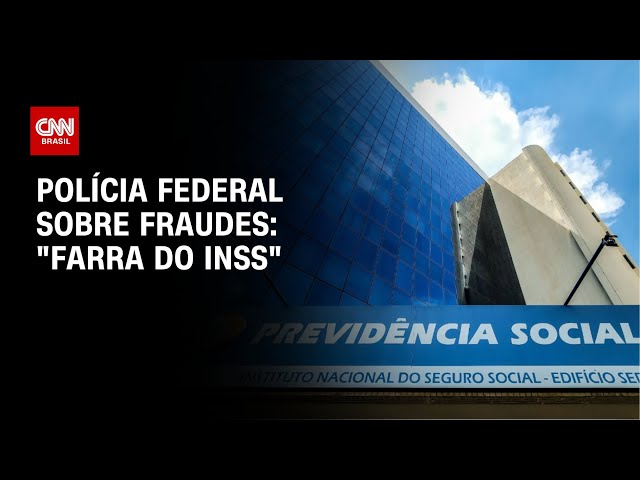 “Farra do INSS”, diz relatório da PF sobre fraudes em aposentadorias | BASTIDORES CNN