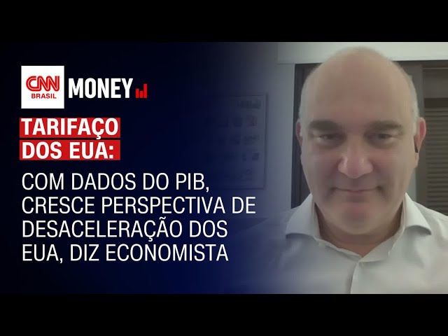 Com dados do PIB, cresce perspectiva de desaceleração dos EUA, diz economista | Abertura de Mercado