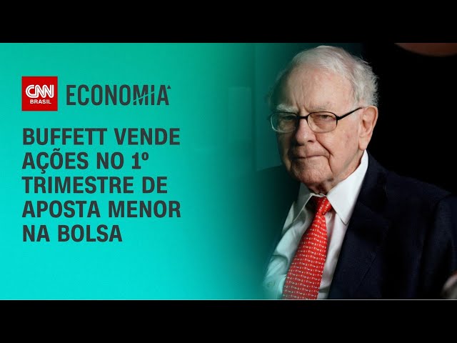 Buffett vendeu US$ 1,5 bi em ações no 1º tri com menor aposta na bolsa | AGORA CNN