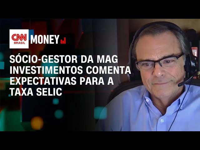 Situação externa é totalmente nebulosa para BC, diz sócio-gestor da MAG Investimentos | Money News