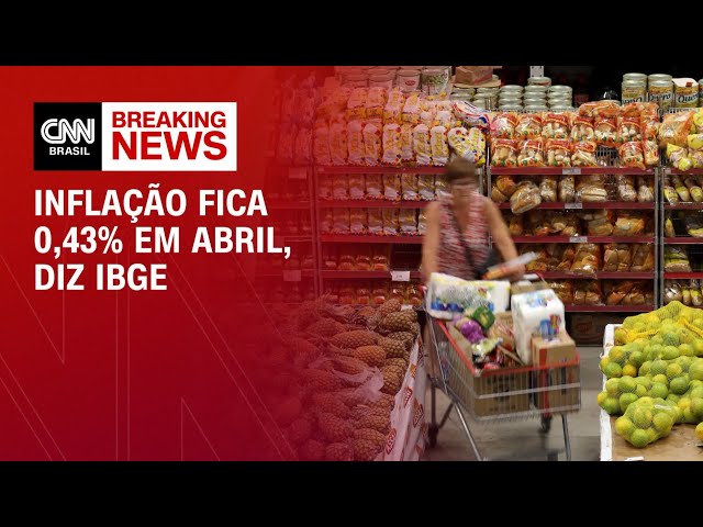 Inflação fica 0,43% em abril, pressionada por alimentação e saúde | LIVE CNN