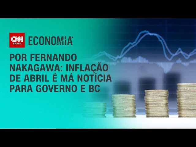 Análise: Inflação de abril é má notícia para governo e BC | BASTIDORES CNN