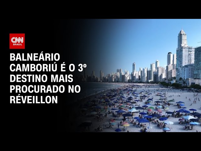 Balneário Camboriú é o 3º destino mais procurado no réveillon | AGORA CNN