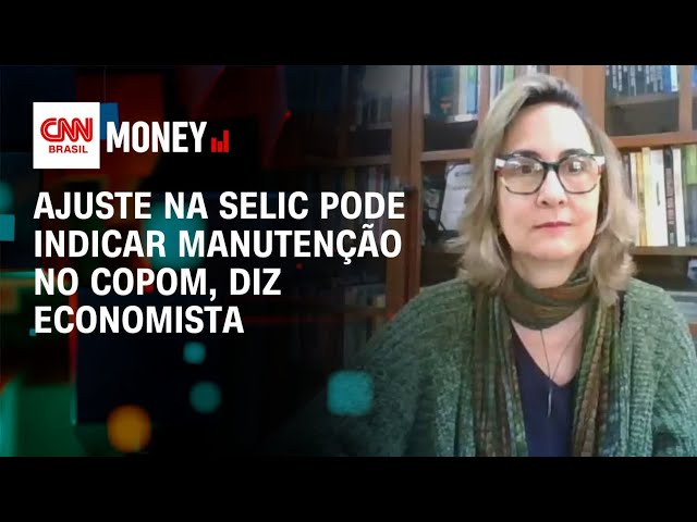 Ajuste na Selic pode indicar manutenção no Copom, diz economista | Abertura de Mercado