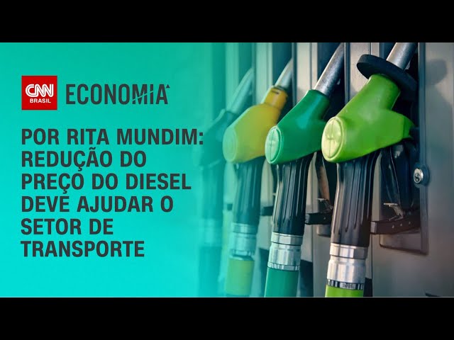 Análise: Redução do preço do diesel deve ajudar o setor de transporte | CNN ARENA